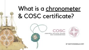 What is a chronometer & COSC certificate?